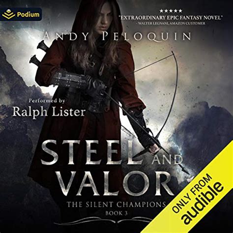 Steel and Valor: The Silent Champions, Book 3 (Audio Download): Andy ...