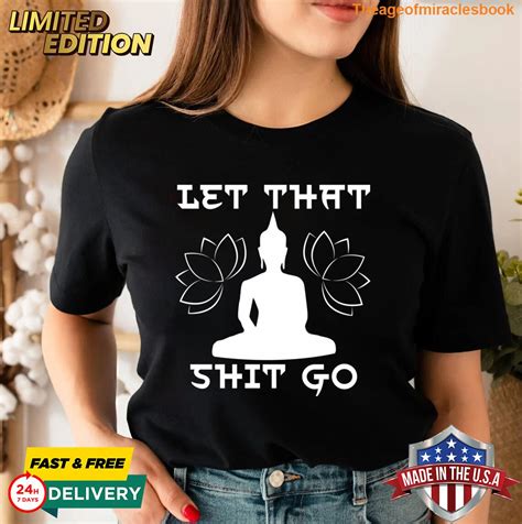 Buddha Let That Shit Go T-shirt