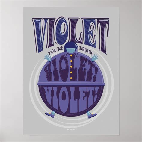 You're Turning Violet, Violet! Poster | Zazzle