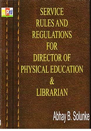 Buy Service Rules & Regulations for Director of Physical Education ...