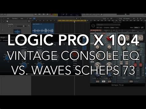 Logic Pro X 10.4 - VINTAGE CONSOLE EQ vs. WAVES SCHEPS 73 Video Lecture