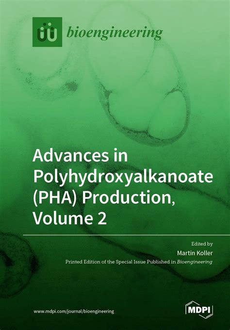 Advances in Polyhydroxyalkanoate (PHA) Production, Volume 2 | MDPI Books