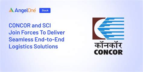 CONCOR Partner with SCI for End-to-End Seamless Logistics Solutions ...