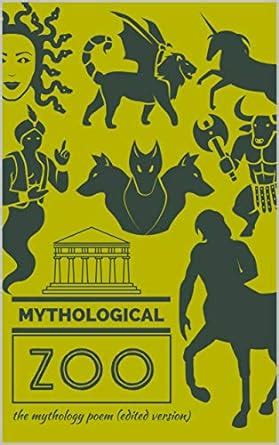 Mythological Zoo: the mythology poem (illustrated edition) eBook ...