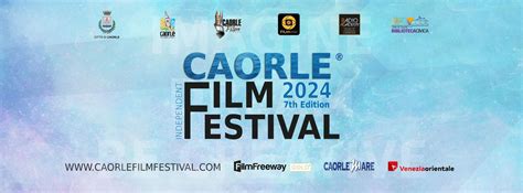 Caorle Independent Film Festival 2024, Caorle Independent Film Festival ...