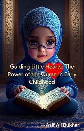 Guiding Little Hearts: The Power of the Quran in Early Childhood eBook ...