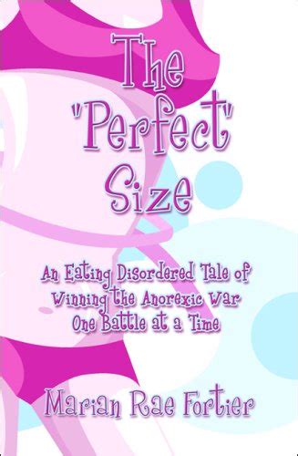 Buy The "Perfect" Size: An Eating Disordered Tale of Winning the ...