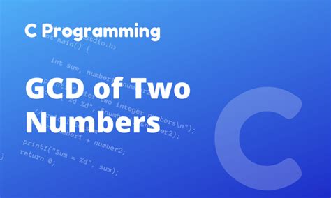 Image result for GCD of Two Positive Integers Program