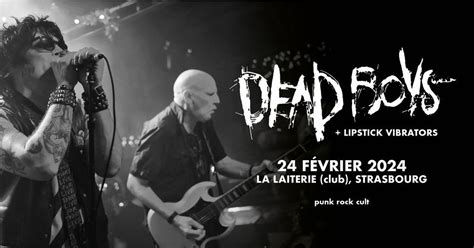 THE DEAD BOYS + LIPSTICK VIBRATORS - Strasbourg - La Laiterie Club, La ...