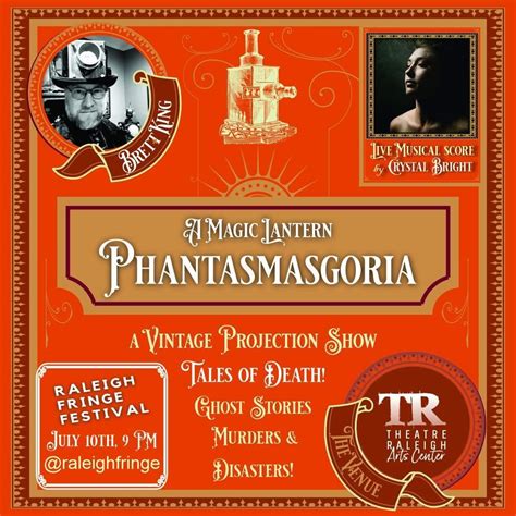 Magic Lantern Phantasmagoria at Raleigh Fringe Festival, Theatre ...