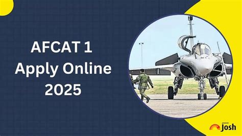 AFCAT 1 Apply Online 2025: Registration Begins for 336 Vacancies at ...