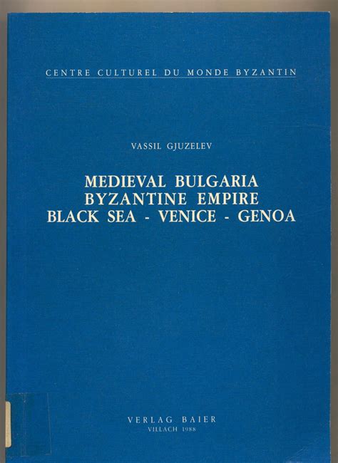Medieval Bulgaria, Byzantine Empire - Black Sea - Venice - Genoa von ...