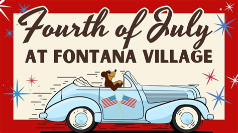 Fontana Village Freedom Fest - July 4th, 5th, 6th , 300 Woods Rd ...