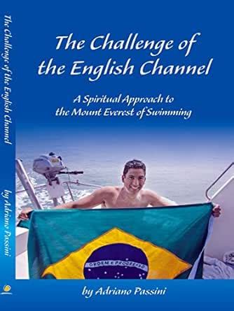 The Challenge of the English Channel: A Spiritual Approach to the Mount ...