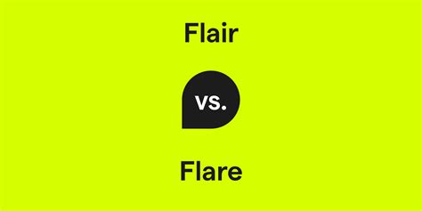 Flair vs. Flare: What's the Difference?