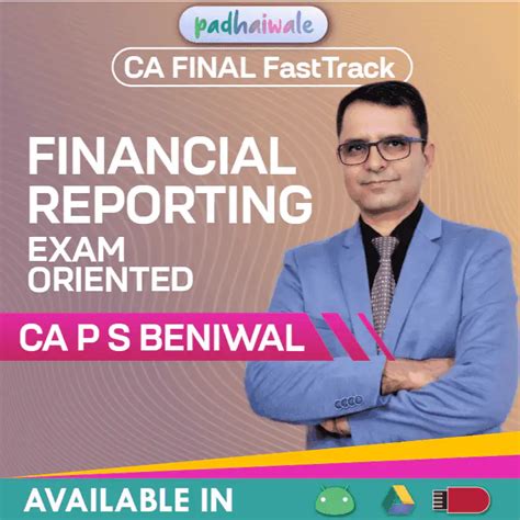 CA Final FR (Financial Reporting) | CA P S Beniwal | Exam-Oriented ...
