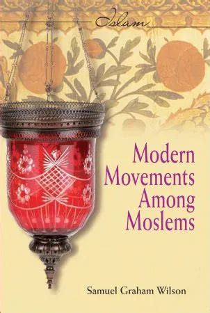 Modern Movements among Moslems