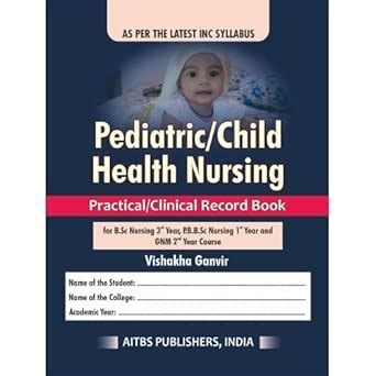 Buy Pediatric/Child Health Nursing (Practical/Clinical Record Book for ...