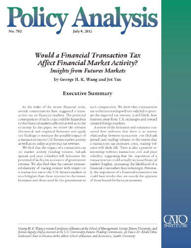 Would a Financial Transaction Tax Affect Financial Market Activity ...