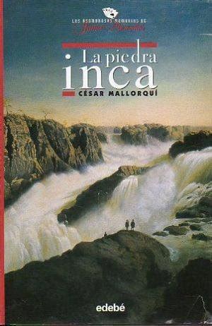 La piedra Inca / Inca Stone: 2 (Las Asombrosas Memorias de Jaime ...