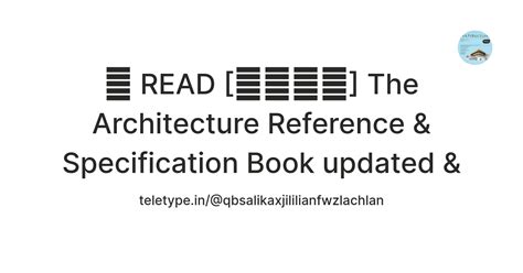 📑 READ [🅵🆁🅴🅴] The Architecture Reference & Specification Book updated ...