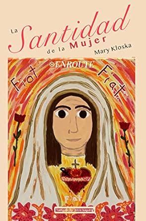 La Santidad de la Mujer (Spanish Edition) eBook : Kloska, Mary ...