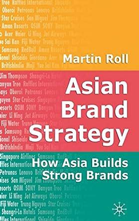 Buy Asian Brand Strategy: How Asia Builds Strong Brands Book Online at ...