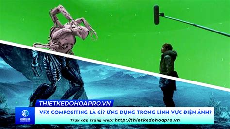 Vfx compositing là gì? Ứng dụng trong lĩnh vực điện ảnh ...