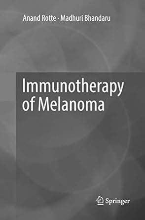Buy Immunotherapy of Melanoma Book Online at Low Prices in India ...