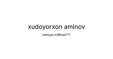 xudoyorxon aminov — Teletype