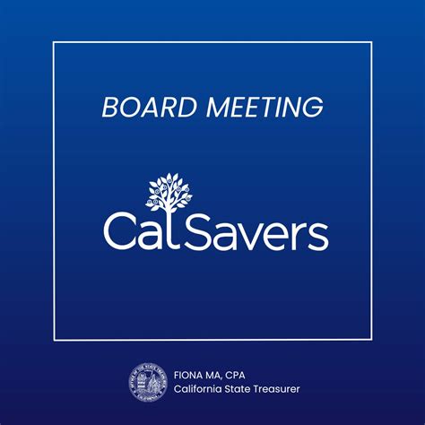 CalSavers Retirement Savings board meeting is August 21 at 2 pm PST. To ...