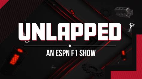 'Unlapped': How to listen to or watch ESPN's F1 show, episode archive ...