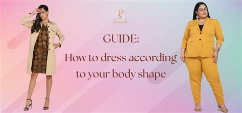 How to Dress According to Your Body Shape - Expert Guide