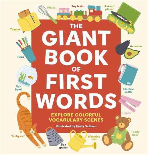 The Giant Book of First Words: Explore Colorful Vocabulary Scenes ...