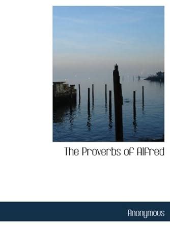 The Proverbs of Alfred : Amazon.in: Books