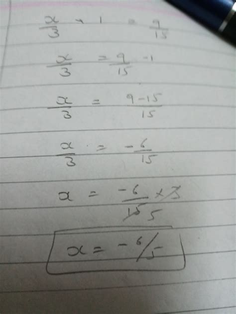 x/3+1=9/15 find x in this equation - Brainly.in