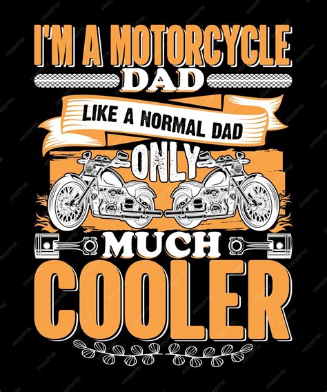 Premium Vector | I'm a motorcycle dad like a normal dad only much ...
