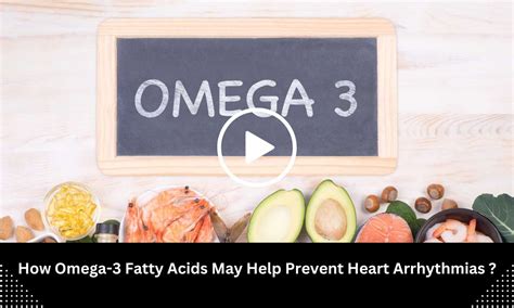 How Omega-3 Fatty Acids May Help Prevent Heart Arrhythmias? Study ...