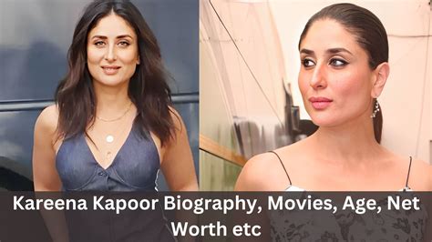 Kareena Kapoor Biography, Movies, Age, Net Worth etc