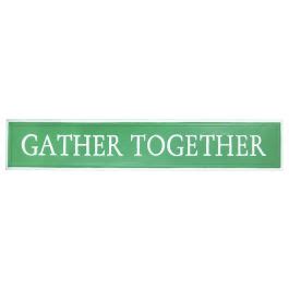 Image result for Gather Together Sign