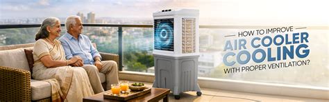Improve Air Cooler Cooling with Proper Ventilation | Air Cooler Tips ...