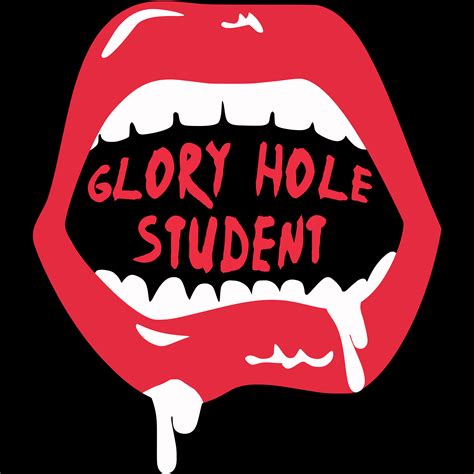 Gloryhole Student | Gloryhole Student