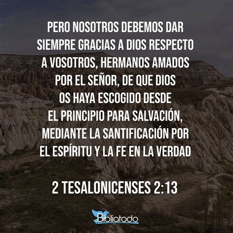 2 Tesalonicenses 2:13 BL95 - Pero nosotros tenemos que dar gracias en ...