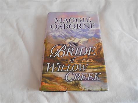 The Bride Of Willow Creek by Maggie Osborne (2001) (L6) Ivy Books ...