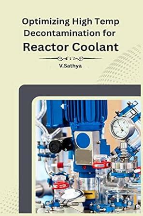 Buy Optimizing High Temp Decontamination for Reactor Coolant Book ...