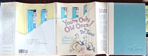 You're Only Old Once! A Book for Obsolete Children (SIGNED FIRST ...