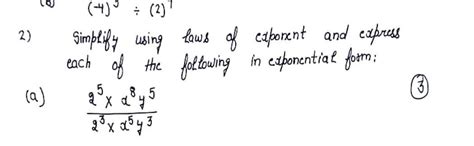 Simplify using laws of exponents and express each of the following in ...