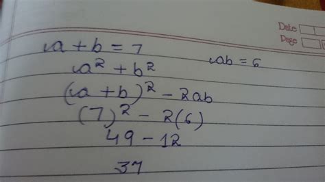 if a + b is equal to 7 ,ab is equal to 6 find a square + b square ...