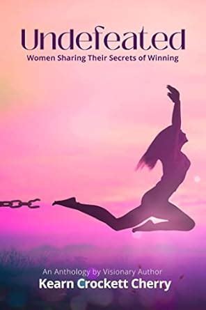 Undefeated: Women Sharing Their Secrets of Winning eBook : Crockett ...