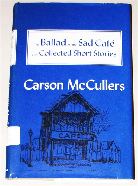 Buy The Ballad of the Sad Cafe: The Novels and Stories of Carson ...